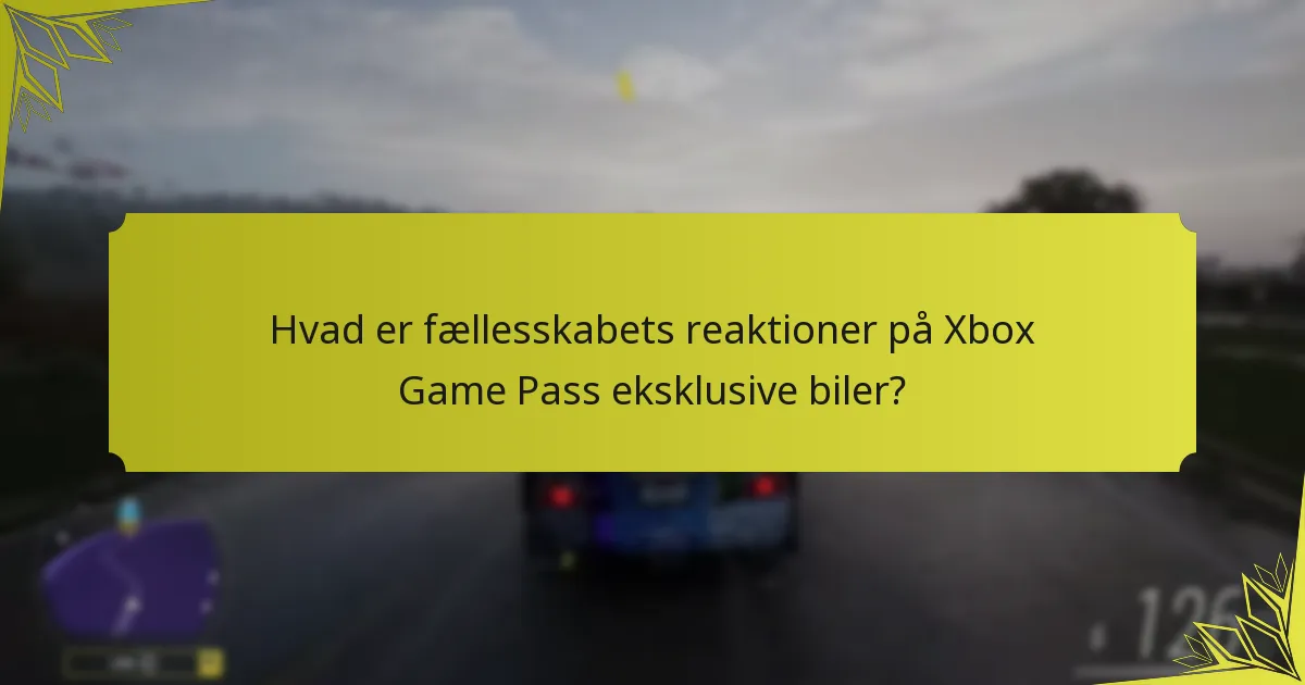 Hvad er låsekravene for Xbox Game Pass eksklusive biler?