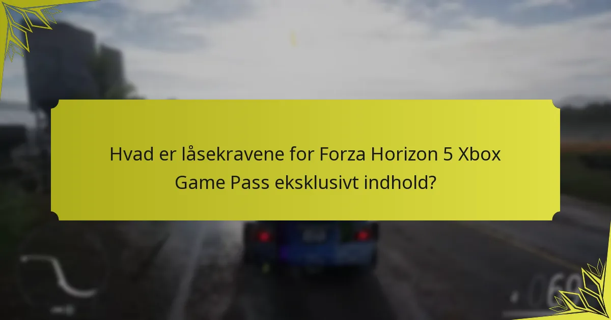 Hvordan føler fællesskabet om Forza Horizon 5 Xbox Game Pass eksklusivt indhold?