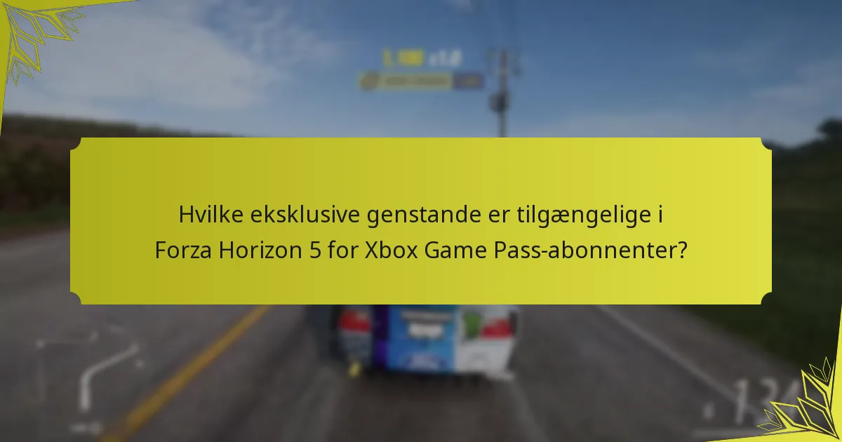 Hvornår er de eksklusive belønninger tilgængelige i Forza Horizon 5?
