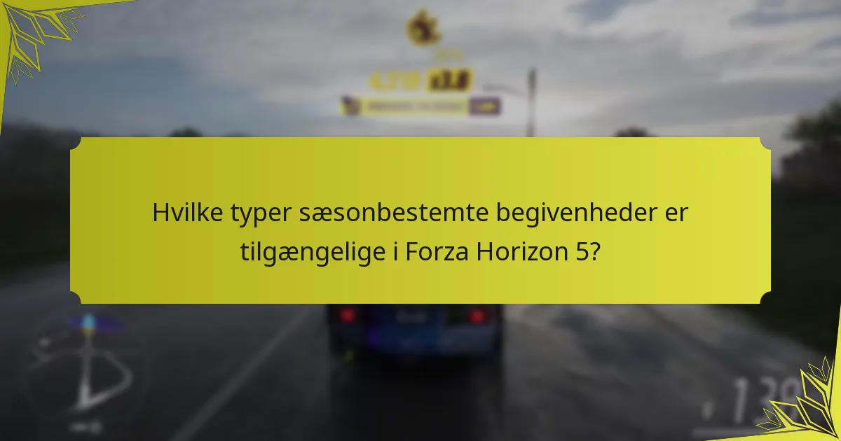 Hvad er deltagelseskravene for sæsonbestemte begivenheder?