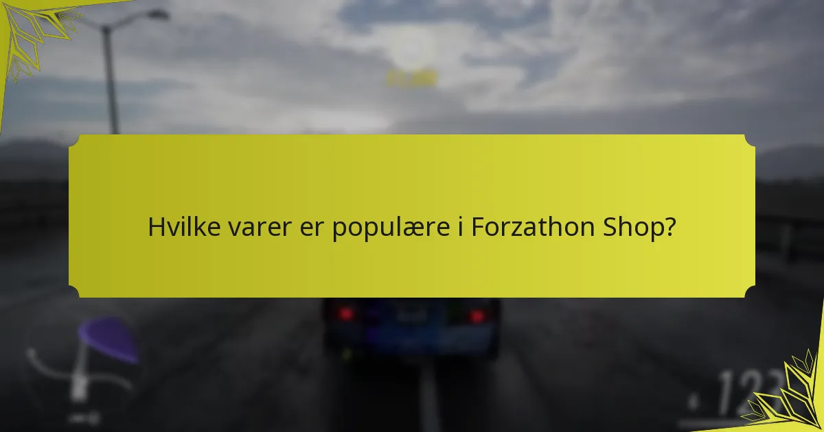 Hvad er de sæsonbestemte belønninger relateret til Forzathon Shop opdateringer?
